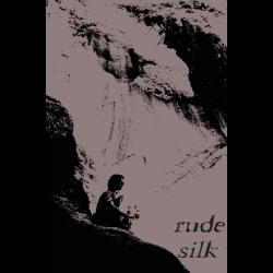 Rude Silk